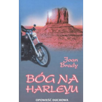 Bóg na Harleyu. Opowieść duchowa